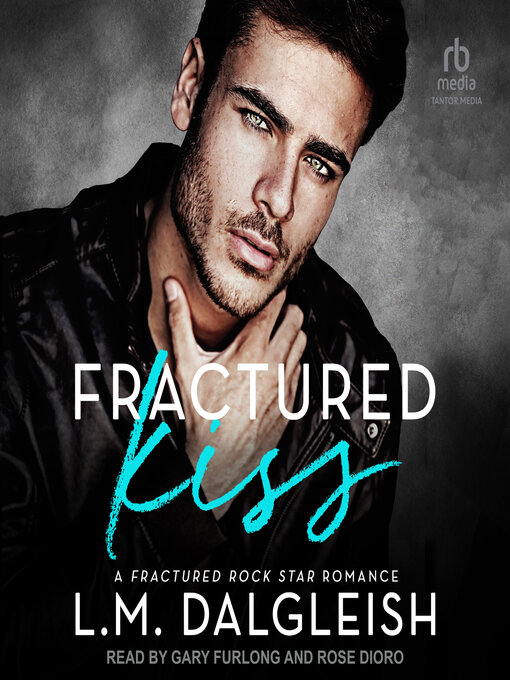 Title details for Fractured Kiss by L. M. Dalgleish - Available